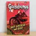Goosebumps: Say Cheese and Die!