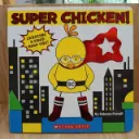 Super Chicken!