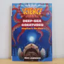 Science Comics Deep-Sea Creatures: Adapting to the Abyss