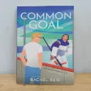 Common Goal (Game Changer 4) - Rachel Raid