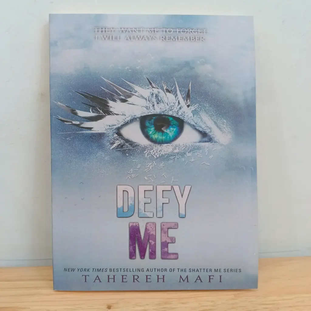 Defy Me (Shatter Me - 05)- Tahereh Mafi