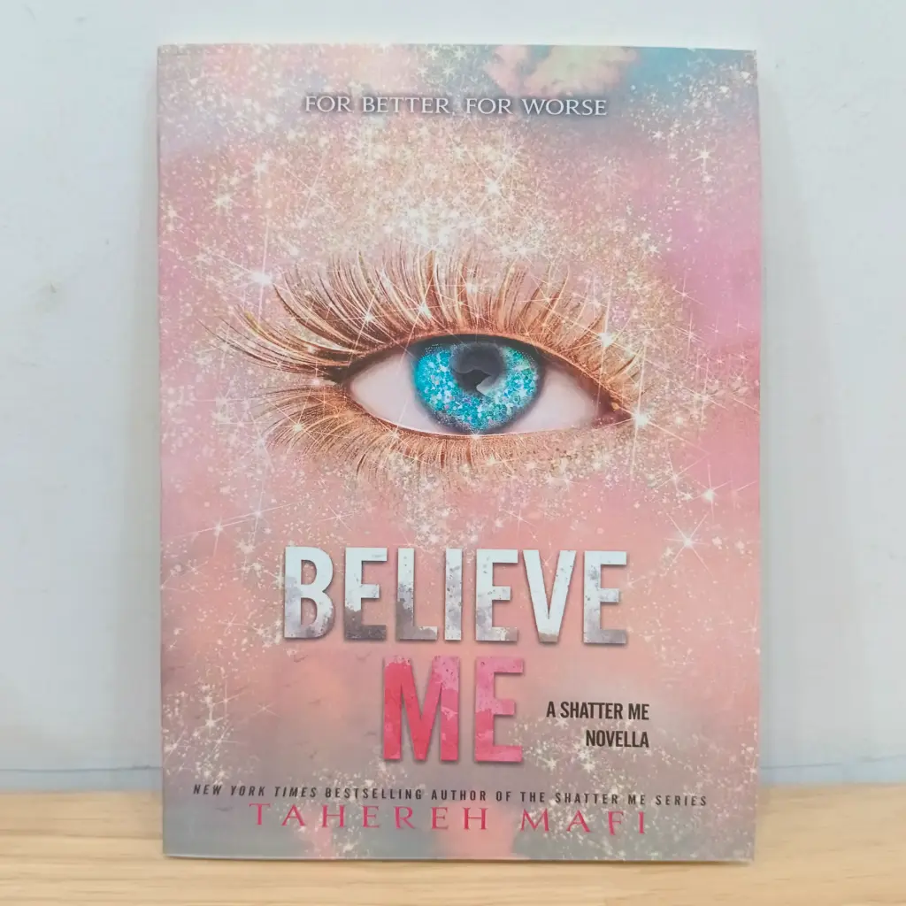 Believe Me - Tahereh Mafi
