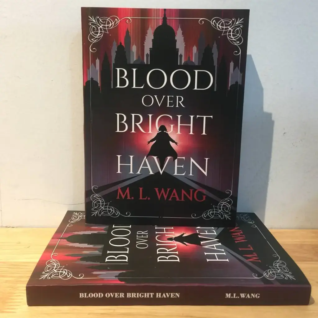 Blood Over Bright Haven - M. L. Wang