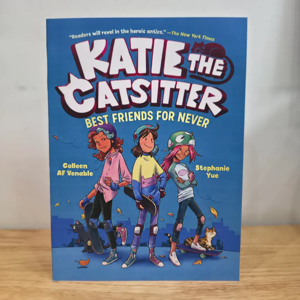 Katie the Catsitter 2: Best Friends for Never - Colleen A.F. Venable