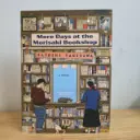 More Days at the Morisaki Bookshop - Satoshi Yagisawa