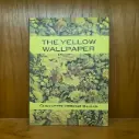 The Yellow Wallpaper - Charlotte Prekins Gilman (Local Reprint)