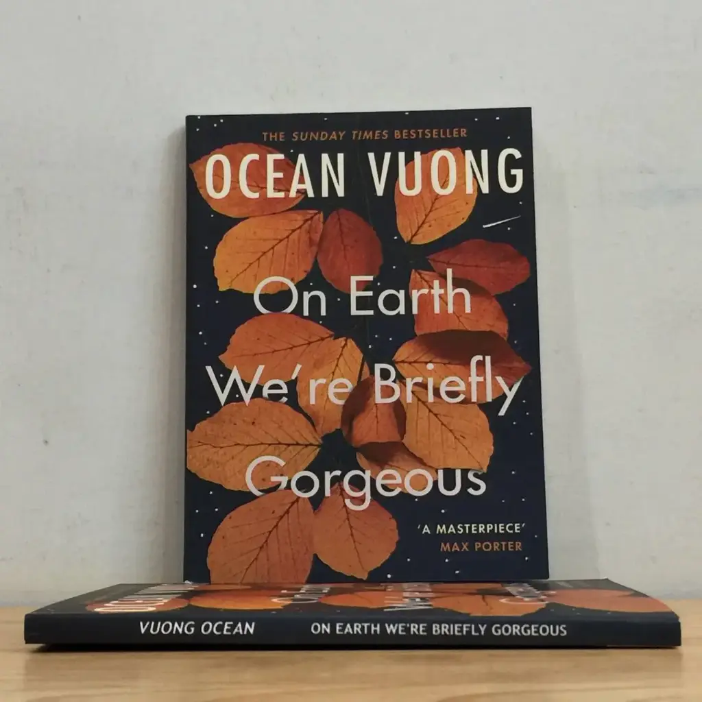 On Earth We're Briefly Gorgeous - Ocean Vuong