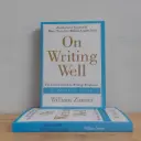 On Writing Well, 30th Anniversary Edition - William Zinsser