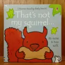 Usborne That's Not My Squirrel...