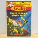 [RP0239] [Geronimo Stilton] Heromice: Sweet Dreams, Sewer Rats!