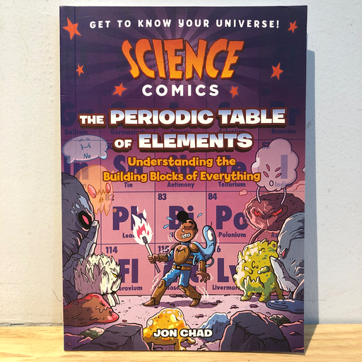 [RP0030] Science Comics The Periodic Table Of Elements: Understanding The Building Blocks Of Everything