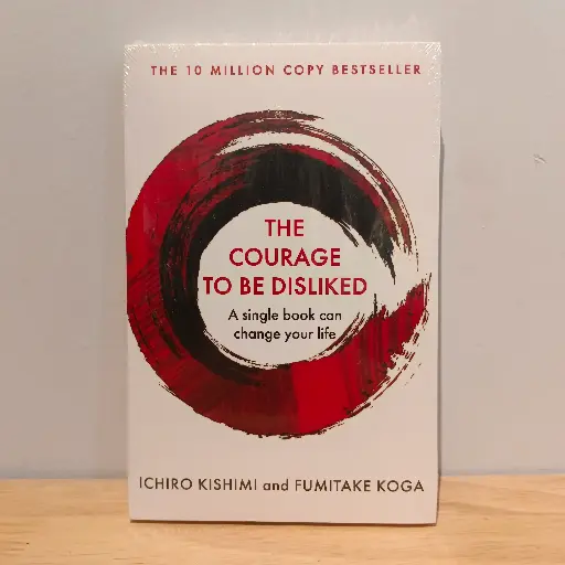 [AR0045] The Courage to Be Disliked: The Japanese Phenomenon That Shows You How to Change Your Life and Achieve Real Happiness - Ichiro Kishimi and Fumitake Koga (Imported Reprint)