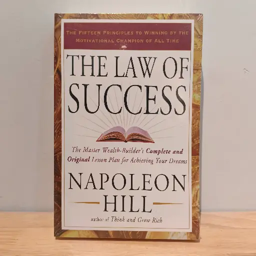 [AR0005] The Law of Success: The Master Wealth-Builder's Complete and Original Lesson Plan for Achieving Your Dreams - Napoleon Hill (Imported Reprint)