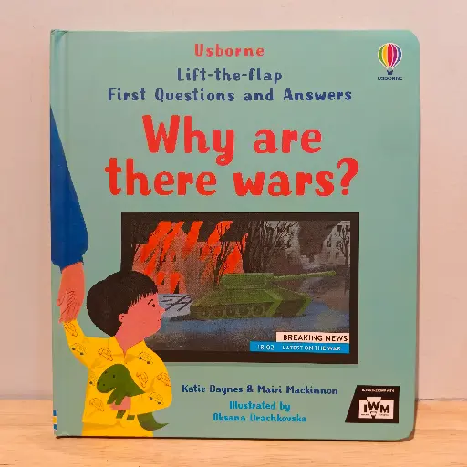 [RP0158] Usborne Lift-the-flap First Questions and Answers: Why are there wars?
