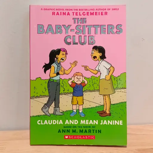 [LP0609] THE BABY-SITTERS CLUB 4: CLAUDIA AND MEAN JANINE (By Ann M. Martin & Raina Telgemeier) 