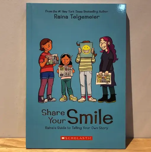 [RP0072] Share Your Smile: Raina's Guide to Telling Your Own Story (By Raina Telgemeier)