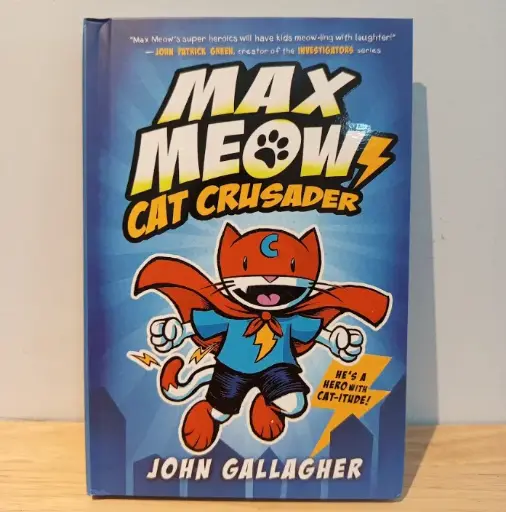 [RP0358] Max Meow Book 1: Cat Crusader (By John Gallagher)