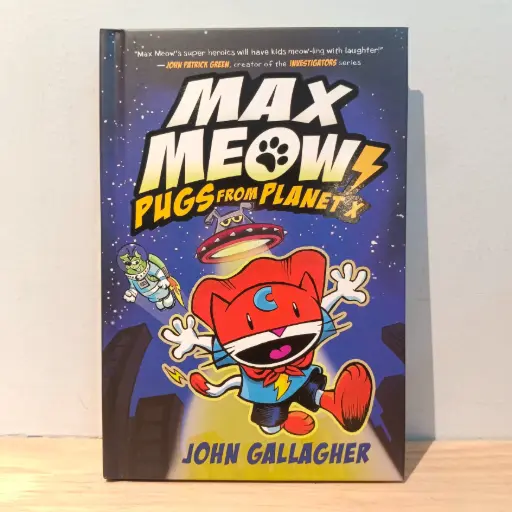 [RP0360] Max Meow Book 3: Pugs from Planet X (By John Gallagher)