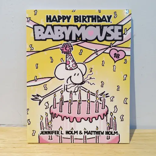 [RP0485] BabyMouse: Happy Birthday BabyMouse 