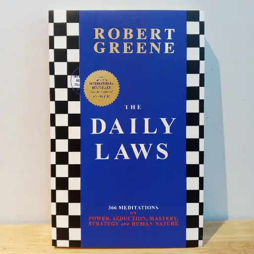 [AR0058] The Daily Laws: 366 Meditations on Power, Seduction, Mastery, Strategy, and Human Nature - Robert Greene (Imported Reprint)