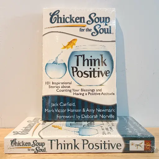 [AR0096] Chicken Soup for the Soul: Think Positive: 101 Inspirational Stories about Counting Your Blessings and Having a Positive Attitude