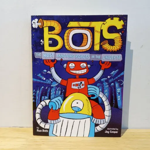 [RP0189] BOTS: The Most Annoying Robots in the Universe