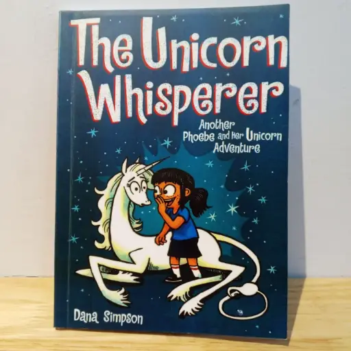 [RP0724] Phoebe and her Unicorn 10: The Unicorn Whisperer 