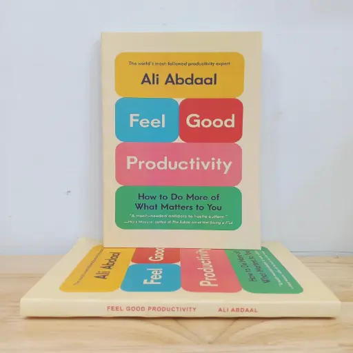 [LP0040] Feel-Good Productivity - Ali Abdaal (Local Reprint)