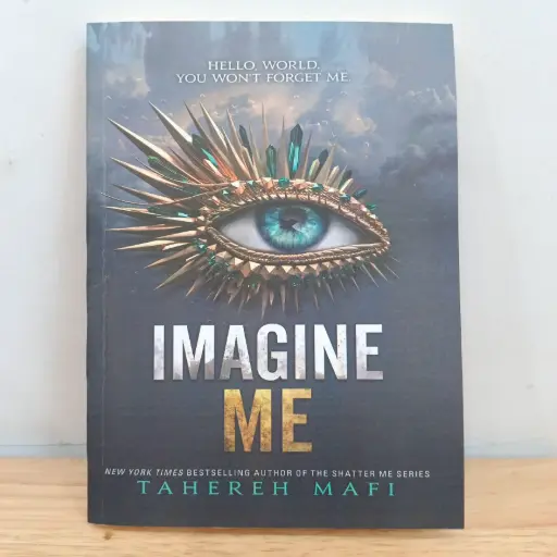 [LP0162] Imagine Me (Shatter Me - 06)- Tahereh Mafi