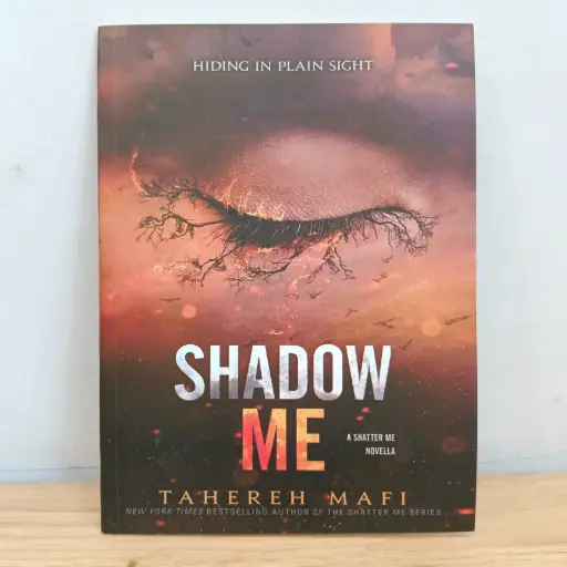 [LP0164] Shadow Me (Shatter Me - 4.5) - Tahereh Mafi