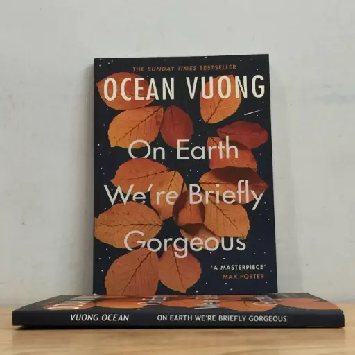 [LP0359] On Earth We're Briefly Gorgeous - Ocean Vuong (Local Reprint)